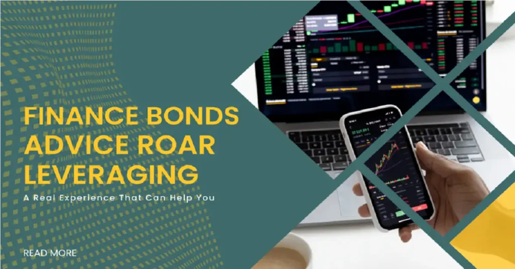 finance bonds advice roarleveraging