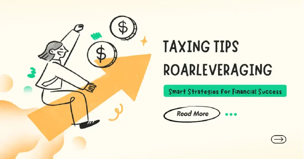 taxing tips roarleveraging