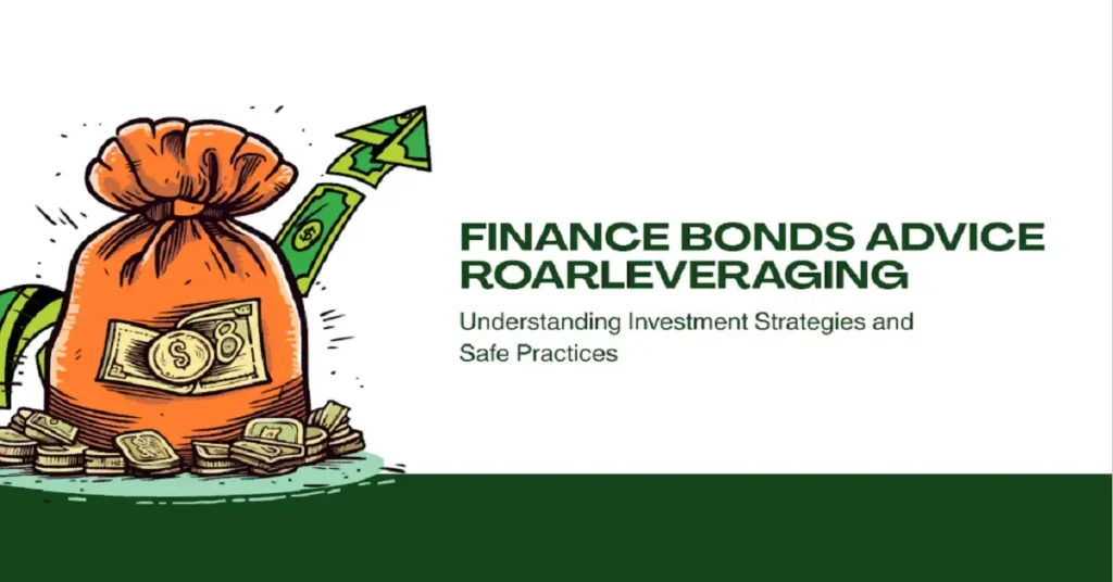 finance bonds advice roarleveraging